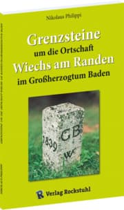 Cover von Grenzsteine um die Ortschaft Wiechs am Randen im Großherzogtum Baden