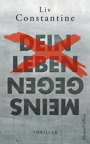 Cover von Dein Leben gegen meins