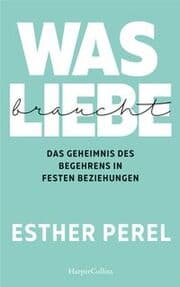 Cover von Was Liebe braucht