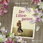 Cover von Der Liliengarten (ungekürzt)