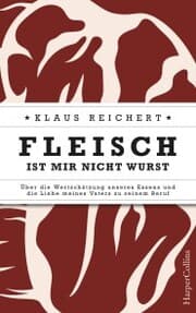 Cover von Fleisch ist mir nicht Wurst