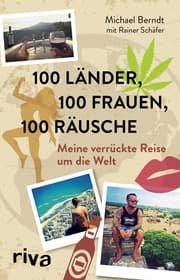 Cover von 100 Länder, 100 Frauen, 100 Räusche