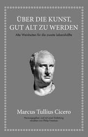 Cover von Über die Kunst gut alt zu werden