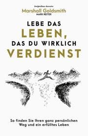 Cover von Lebe das Leben, das du wirklich verdienst
