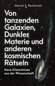 Cover von Von tanzenden Galaxien, Dunkler Materie und anderen kosmischen Rätseln
