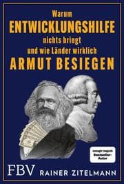 Cover von Warum Entwicklungshilfe nichts bringt und wie Länder wirklich Armut besiegen