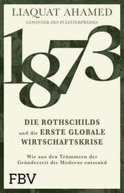 Cover von 1873 - Die Rothschilds und die erste globale Wirtschaftskrise