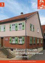 Cover von Bauspar-Museum im Georg-Kropp-Haus Wüstenrot