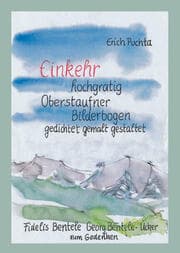 Cover von Einkehr hochgratig - Oberstaufner Bilderbogen