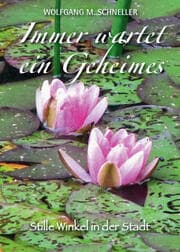 Cover von Immer wartet ein Geheimes - Stille Winkel in der Stadt