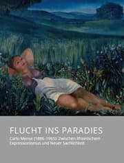 Cover von Flucht ins Paradies - Carlo Mense (1886-1965): Zwischen Rheinischem Expressionismus und Neuer Sachlichkeit