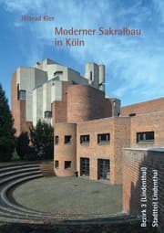 Cover von Moderner Sakralbau in Köln, Bezirk 3 (Lindenthal), Stadtteil Lindenthal