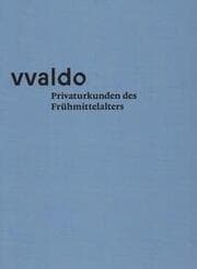 Cover von vvaldo - Privaturkunden des Frühmittelalters