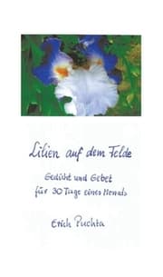 Cover von Lilien auf dem Felde - Gedicht und Gebet für 30 Tage eines Monats