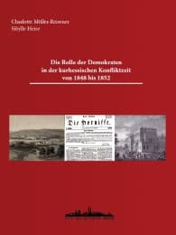 Cover von Die Rolle der Demokraten in der kurhessischen Konfliktzeit von 1848 bis 1852