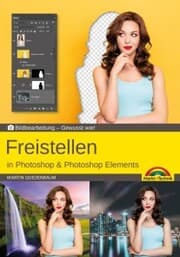Cover von Freistellen mit Adobe Photoshop CC und Photoshop Elements - Gewusst wie