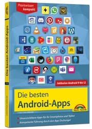 Cover von Die besten Android Apps: Für dein Smartphone und Tablet - aktuell zu Android 12,11,10 und 9
