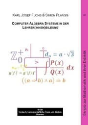 Cover von Computer Algebra Systeme in der Lehrer(innen)bildung