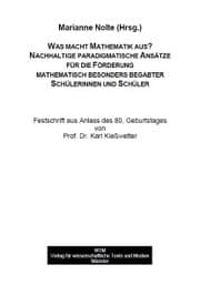 Cover von Was macht Mathematik aus? Nachhaltige paradigmatische Ansätze für die Förderung mathematisch besonders begabter Schülerinnen und Schüler