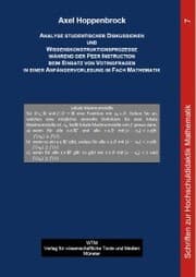 Cover von Analyse studentischer Diskussionen und Wissenskonstruktionsprozesse während der Peer Instruction beim Einsatz von Votingfragen in einer Anfängervorlesung im Fach Mathematik