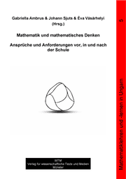 Cover von Mathematik und mathematisches Denken - Ansprüche und Anforderungen vor, in und nach der Schule