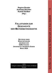 Cover von Fallstudien zur Geschichte der Mathematikdidaktik