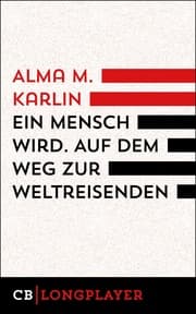 Cover von Ein Mensch wird. Auf dem Weg zur Weltreisenden