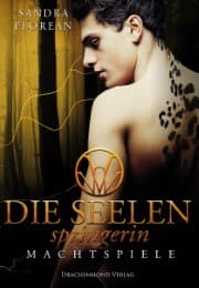 Cover von Die Seelenspringerin - Machtspiele