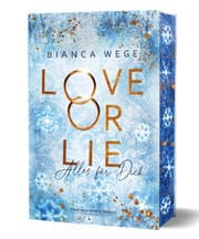 Cover von Love or Lie - Alles für dich