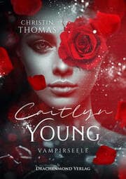 Cover von Caitlyn Young - Vampirseele