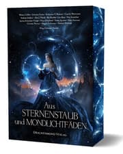 Cover von Aus Sternenstaub und Mondlichtfäden