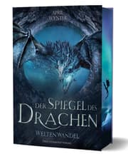 Cover von Der Spiegel des Drachen - Weltenwandel