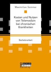 Cover von Kosten und Nutzen von Telemedizin bei chronischen Krankheiten