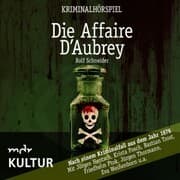 Cover von Die Affaire d'Aubrey - Kriminalhörspiel