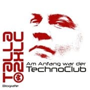 Cover von Am Anfang war der TechnoClub - Biografie