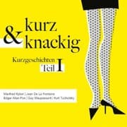Cover von Kurz und knackig - Kurzgeschichten Teil 1