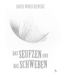 Cover von Das Seufzen und das Schweben