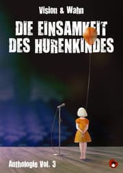 Cover von Die Einsamkeit des Hurenkindes