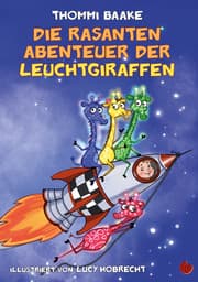 Cover von Die rasanten Abenteuer der Leuchtgiraffen