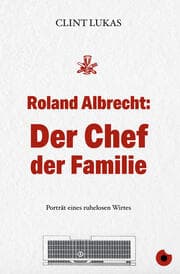 Cover von Roland Albrecht: Der Chef der Familie