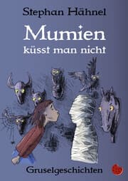 Cover von Mumien küsst man nicht