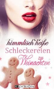 Cover von himmlisch heiße Schleckereien zu Weihnachten