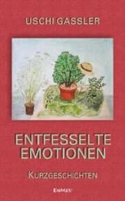 Cover von Entfesselte Emotionen