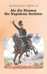Cover von Als die Hessen für Napoleon fochten