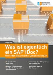 Cover von Was ist eigentlich ein SAP IDoc? Versenden elektronischer Dokumente in SAP