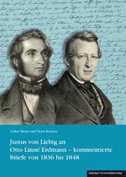 Cover von Justus von Liebig an Otto Linné Erdmann - kommentierte Briefe von 1836 bis 1848