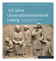 Cover von 125 Jahre Universitätskinderklinik Leipzig