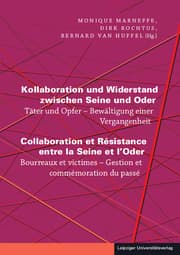 Cover von Kollaboration und Widerstand zwischen Seine und Oder / Collaboration et Résistance entre la Seine et l'Oder