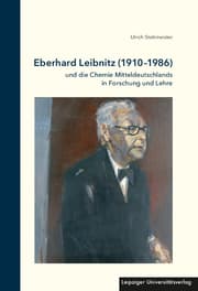 Cover von Eberhard Leibnitz (1910-1986) und die Chemie Mitteldeutschlands in Forschung und Lehre
