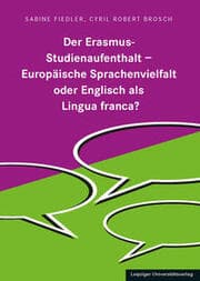 Cover von Der Erasmus-Studienaufenthalt - Europäischen Sprachenvielfalt oder Englisch als Lingua franca?